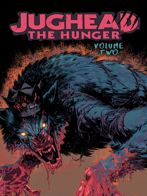Title details for Jughead: The Hunger, Volume 2 by Frank Tieri - Available